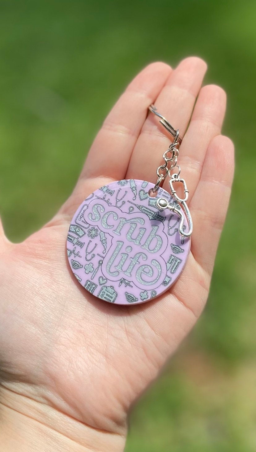 Nurse Keychain | Scrub Life| Nurse Gift| Nurse Acrylic keychain