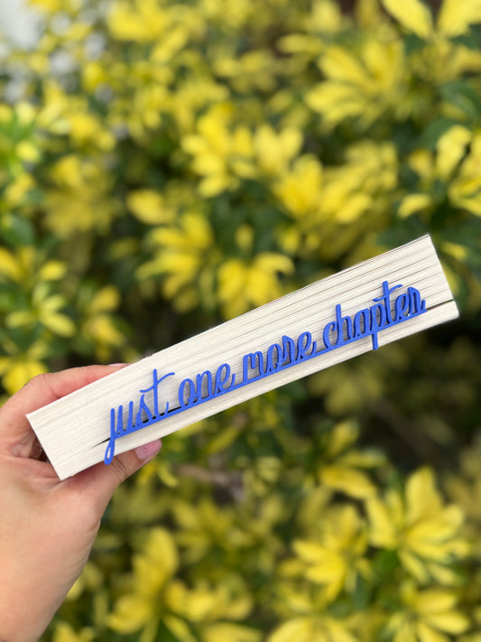 Just One More Chapter 3D bookmark