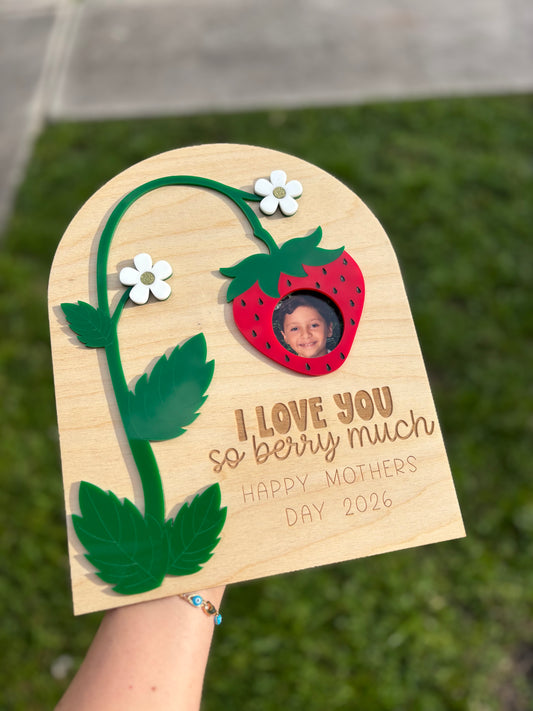 Mother's Day plaque- We love you Berry much